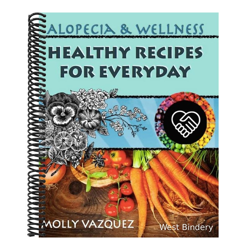 Alopecia & Wellness Cookbook: Healthy Recipes for Everyday