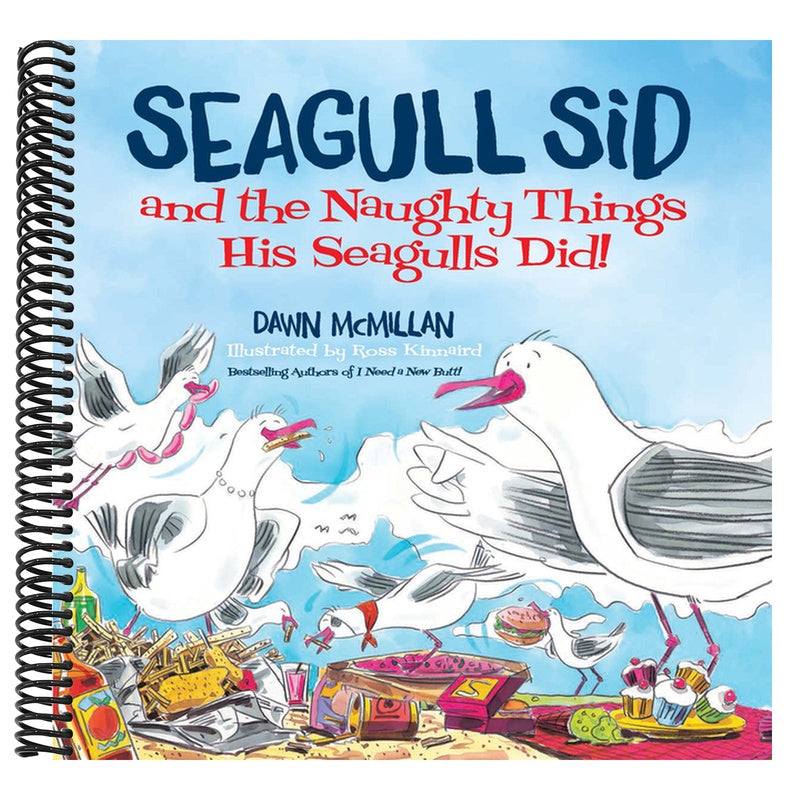 Seagull Sid: And the Naughty Things His Seagulls Did!