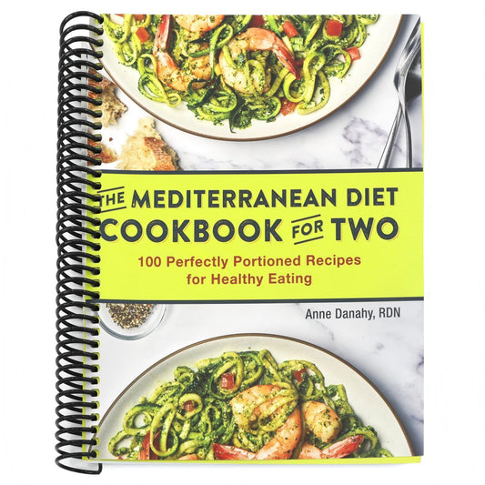 The Mediterranean Diet Cookbook for Two: 100 Perfectly Portioned Recipes for Healthy Eating (Spiral Bound)