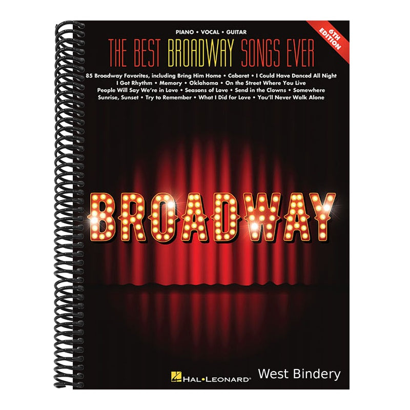 The Best Broadway Songs Ever - 6th Edition Piano/Vocal/Guitar Songbook 85 Classic Broadway Show Tunes Sheet Music for Musicals from the Sound of Music to