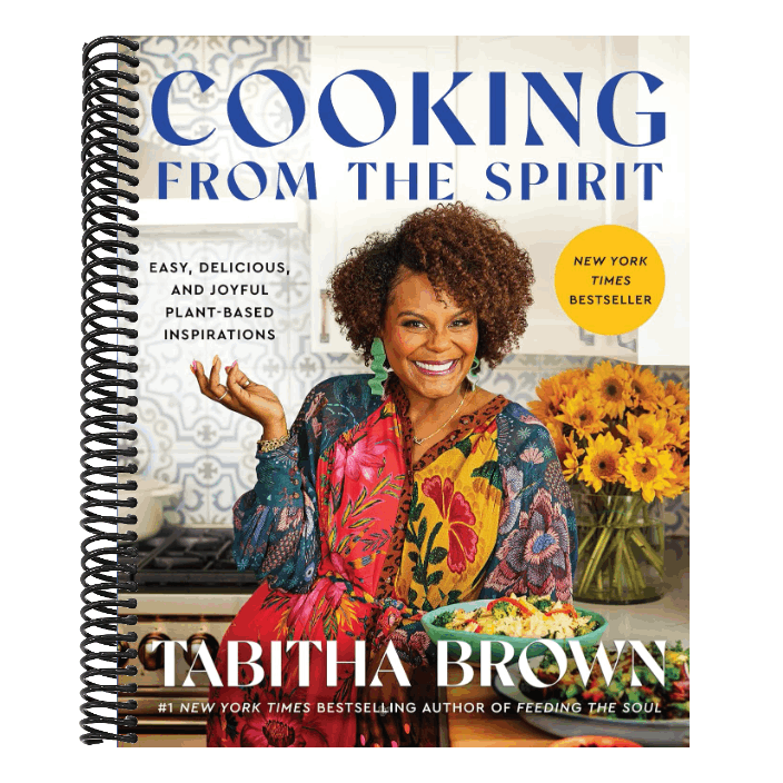 Cooking from the Spirit: Easy, Delicious, and Joyful Plant-Based Inspirations