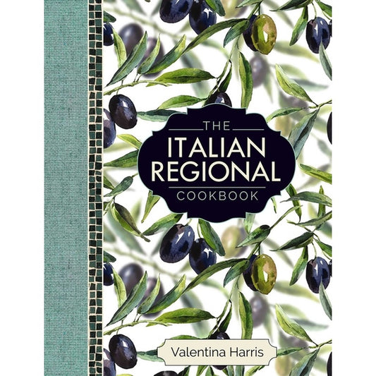 The Italian Regional Cookbook: A Great Cook's Culinary Tour of Italy in 325 Recipes and 1500 Color Photographs, Including: Lombardy; Piedmont; Liguria; Em