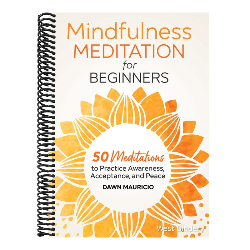 Mindfulness Meditation for Beginners: 50 Meditations to Practice Awareness, Acceptance, and Peace