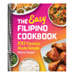 The Easy Filipino Cookbook: 100 Classics Made Simple
