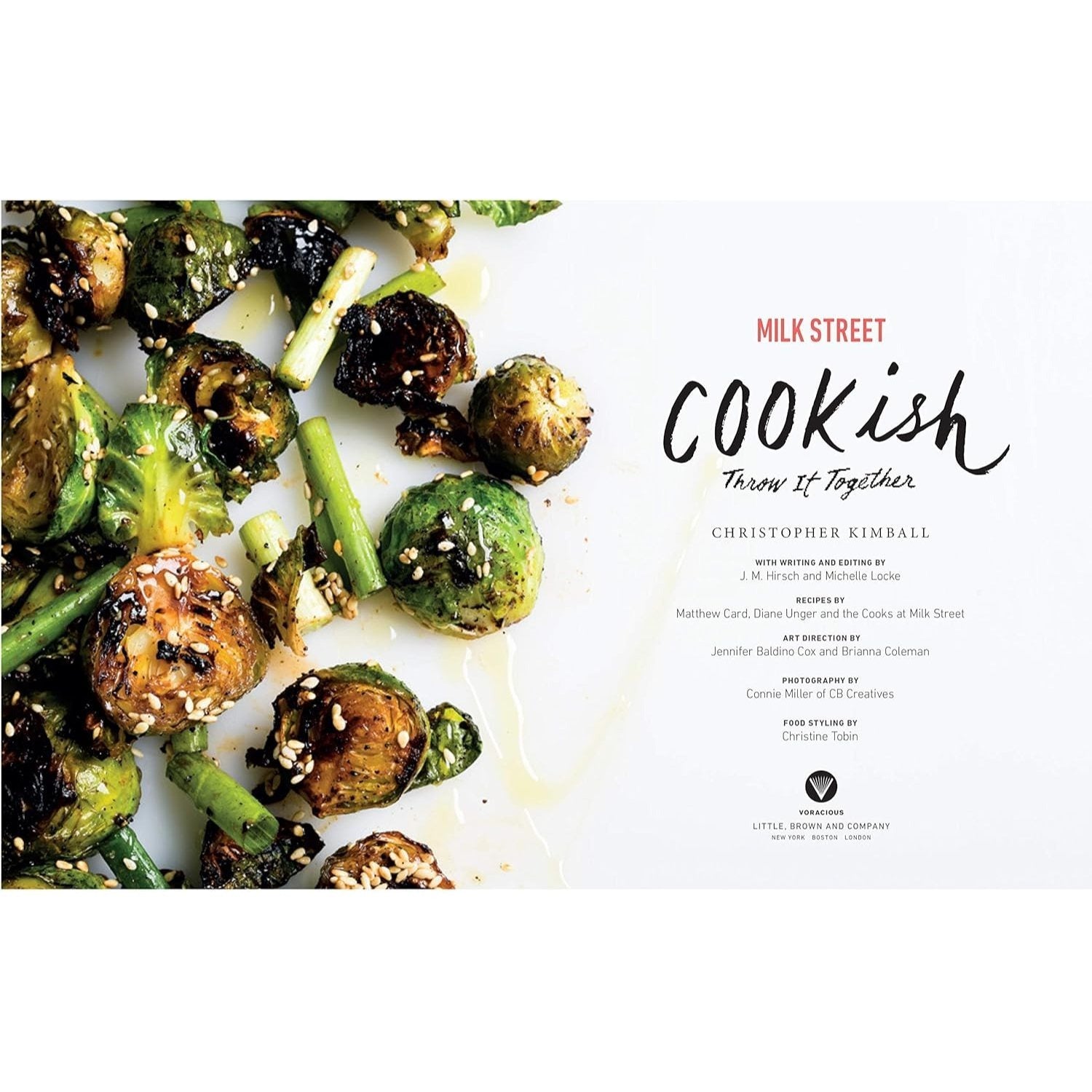 Milk Street: Cookish: Throw It Together: Big Flavors. Simple Techniques. 200 Ways to Reinvent Dinner.
