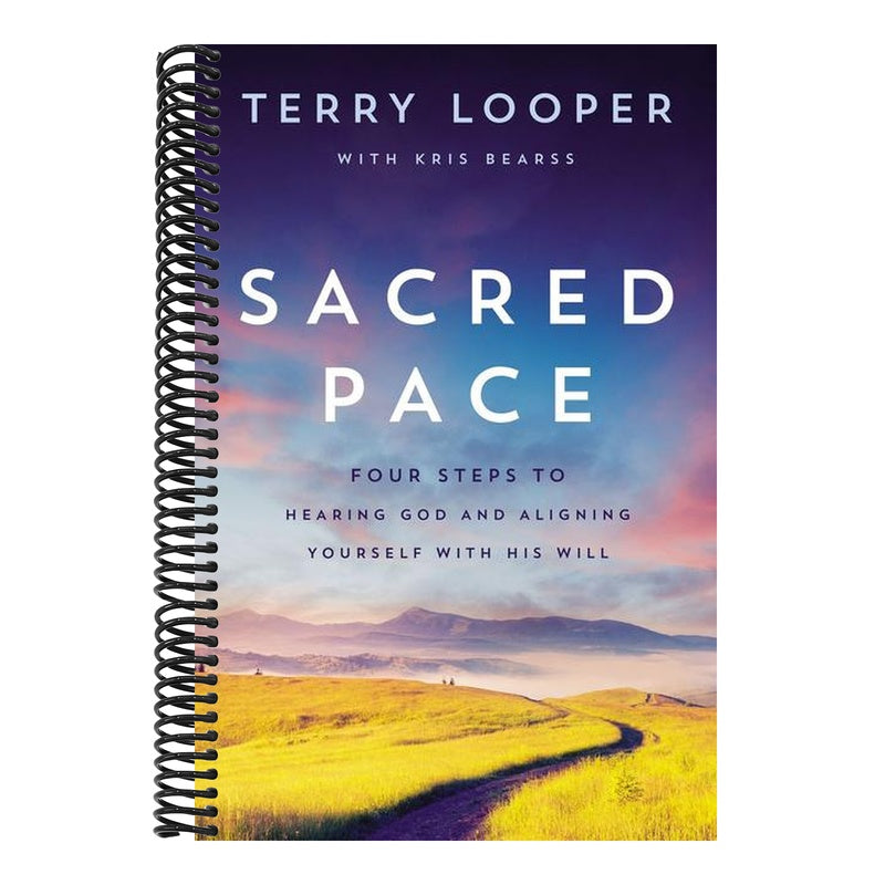 Sacred Pace: Four Steps to Hearing God and Aligning Yourself with His Will