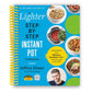The Lighter Step-By-Step Instant Pot Cookbook: Easy Recipes for a Slimmer, Healthier You--With Photographs of Every Step