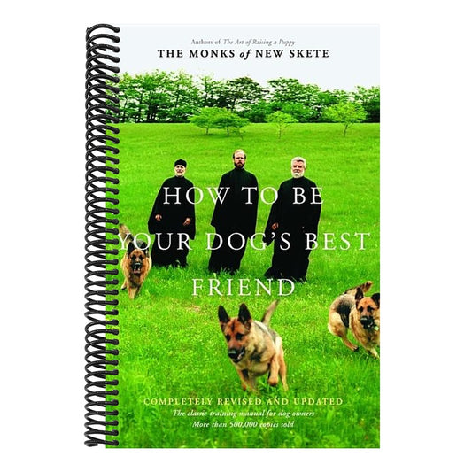 How to Be Your Dog's Best Friend: The Classic Manual for Dog Owners (Revised and Updated) (2ND ed.) (Spiral Bound)