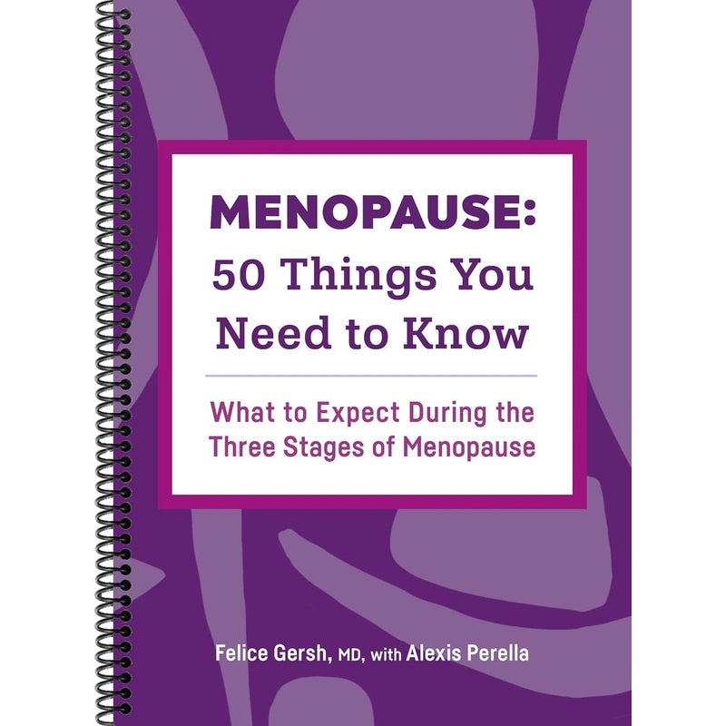 Menopause: 50 Things You Need to Know: What to Expect During the Three Stages of Menopause (Spiral Bound)