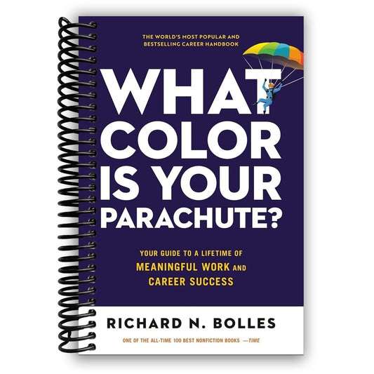 What Color Is Your Parachute?: Your Guide to a Lifetime of Meaningful Work and Career Success (Revised) (Spiral Bound)