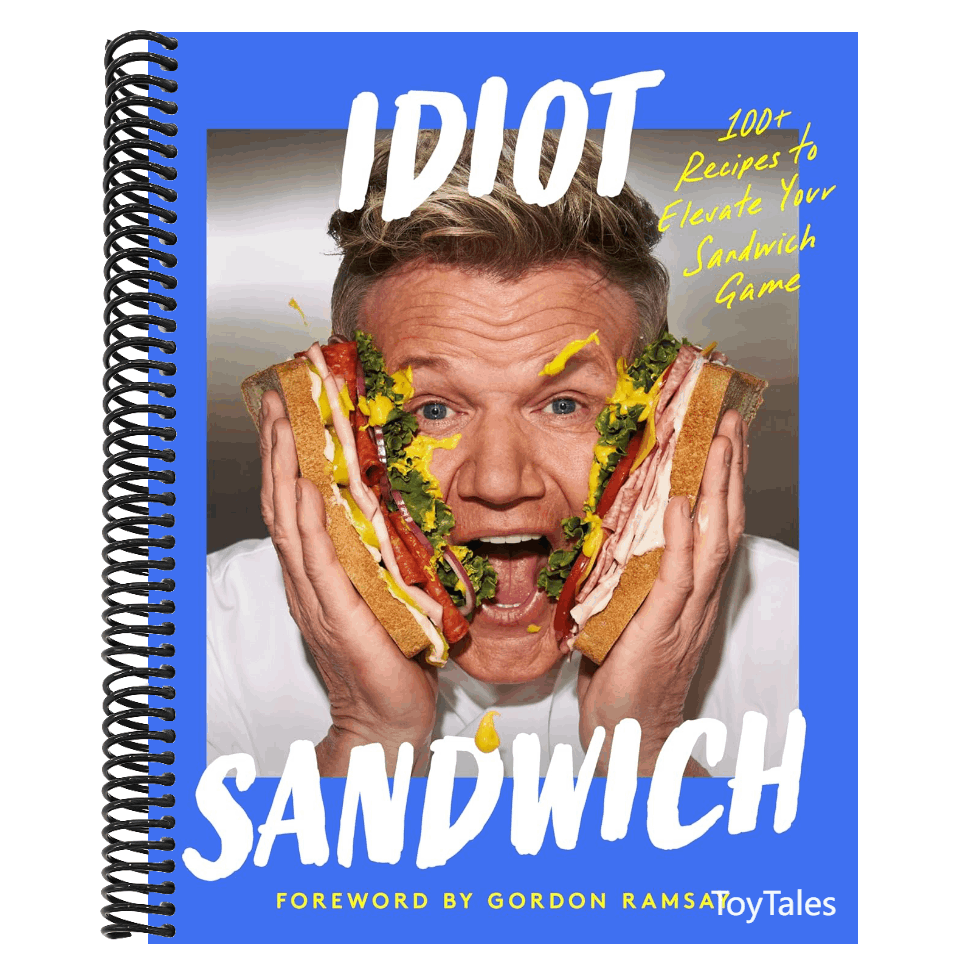 Idiot Sandwich: 100+ Recipes to Elevate Your Sandwich Game
