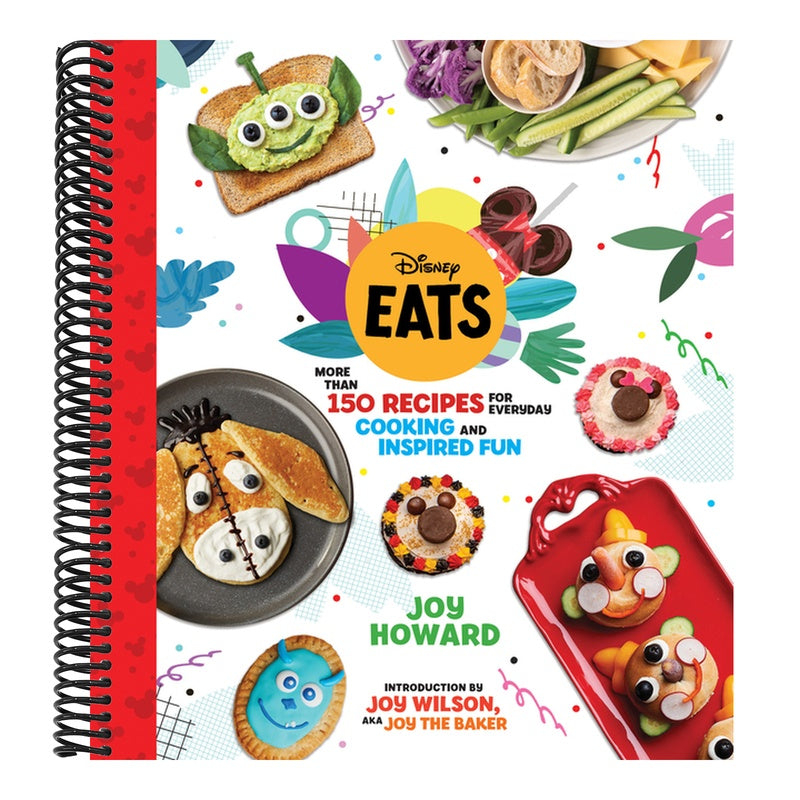 Disney Eats: More Than 150 Recipes for Everyday Cooking and Inspired Fun
