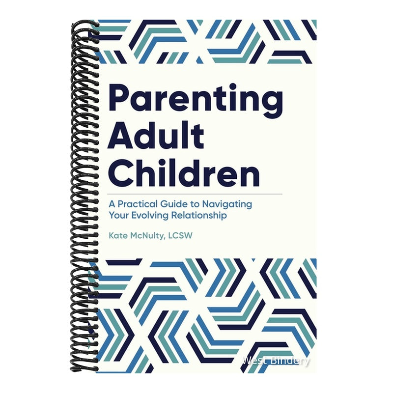 Parenting Adult Children: A Practical Guide to Navigating Your Evolving Relationship