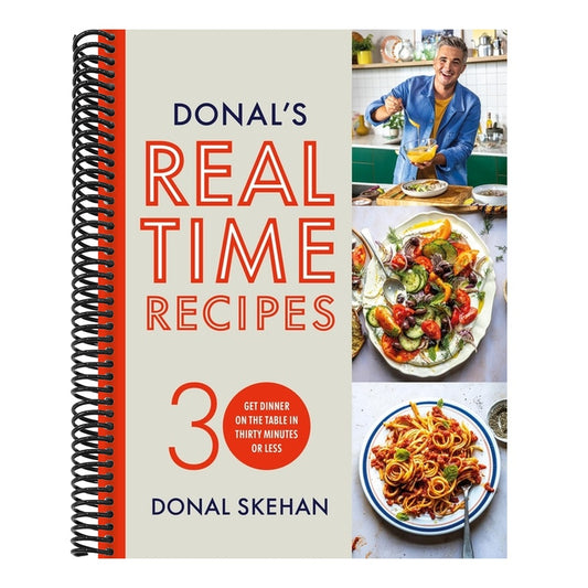 Donal's Real Time Recipes: Get Dinner on the Table in 30 Minutes or Less