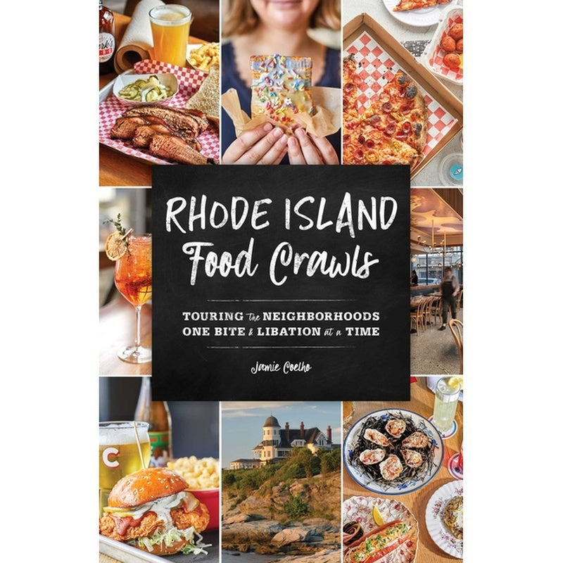 Rhode Island Food Crawls: Touring the Neighborhoods One Bite & Libation at a Time