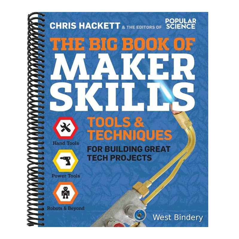 The Big Book of Maker Skills: Tools & Techniques for Building Great Tech Projects