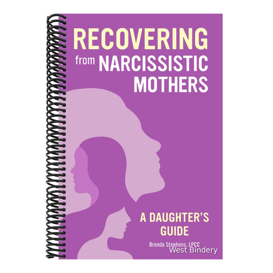 Recovering from Narcissistic Mothers: A Daughter's Guide