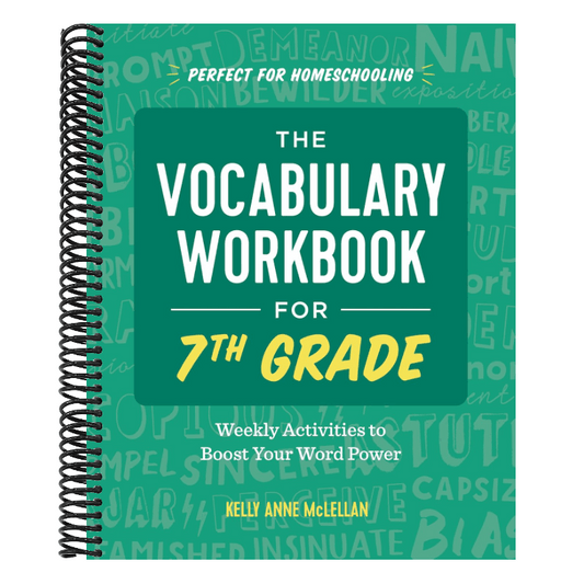 The Vocabulary Workbook for 7th Grade: Weekly Activities to Boost Your Word Power