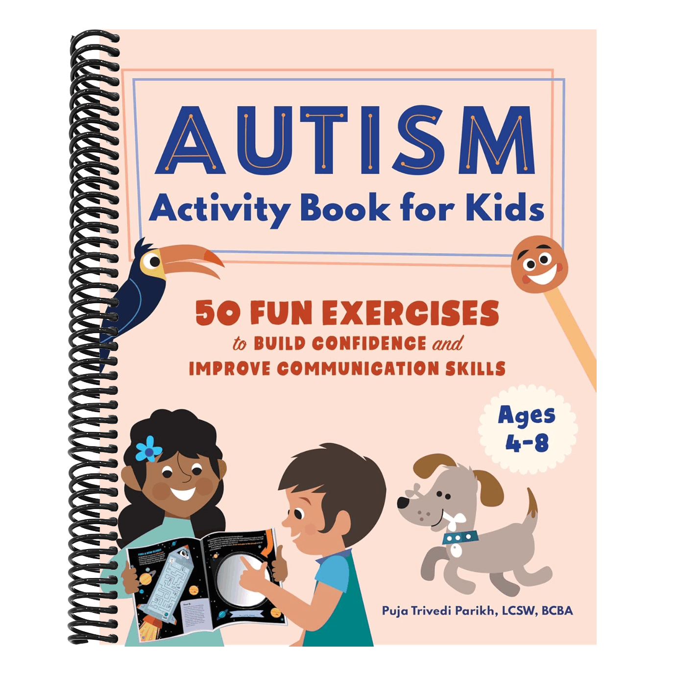 Autism Activity Book for Kids: 50 Fun Exercises to Build Confidence and Improve Communication Skills (Spiral Bound)