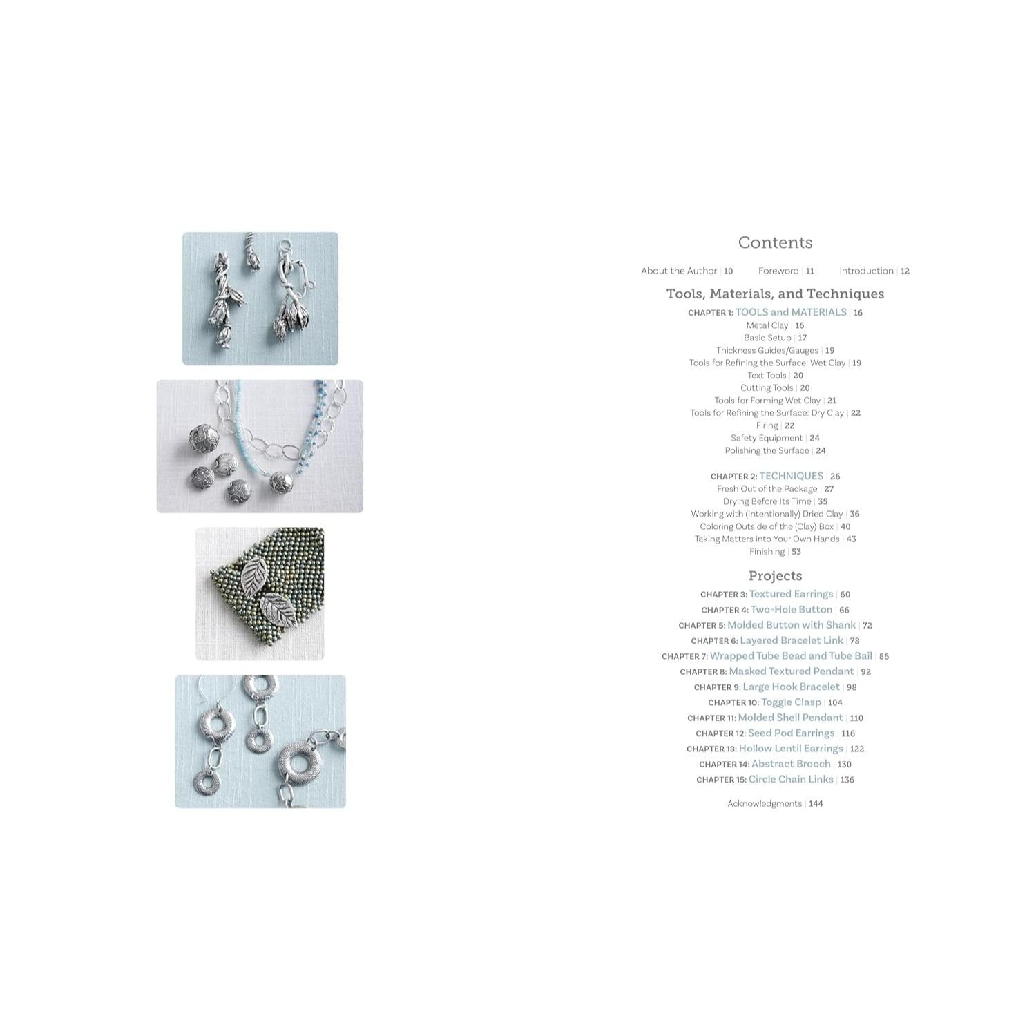 Projects and Techniques for Metal Clay Jewelry: A Creative Approach to Making 13 Bracelets, Necklaces, Earrings, Findings and More