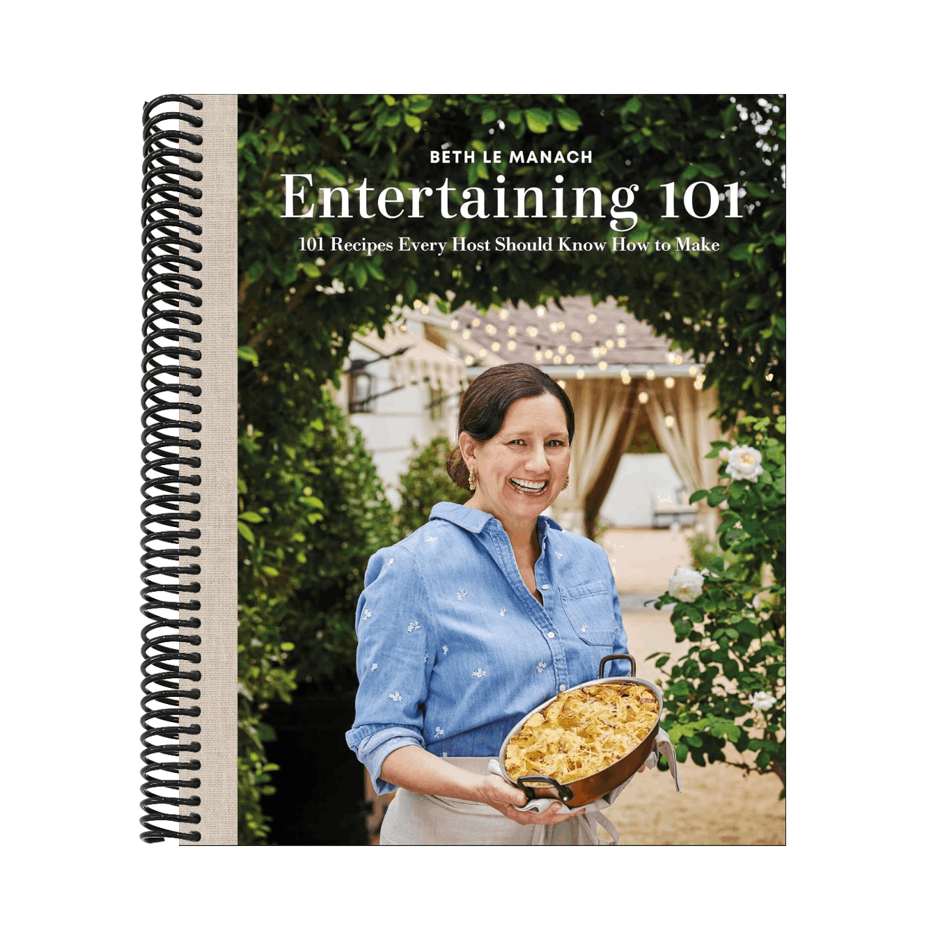 Entertaining 101: 101 Recipes Every Host Should Know How to Make