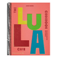 The Lula Cafe Cookbook: Collected Recipes and Stories