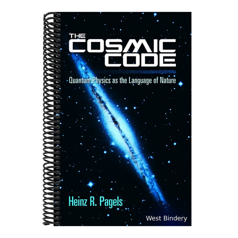 The Cosmic Code: Quantum Physics as the Language of Nature (Dover Books on Physics) (Spiral Bound)