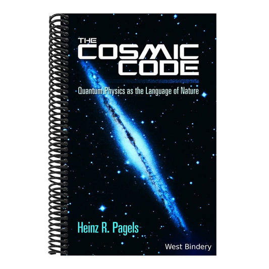 The Cosmic Code: Quantum Physics as the Language of Nature (Dover Books on Physics) (Spiral Bound)