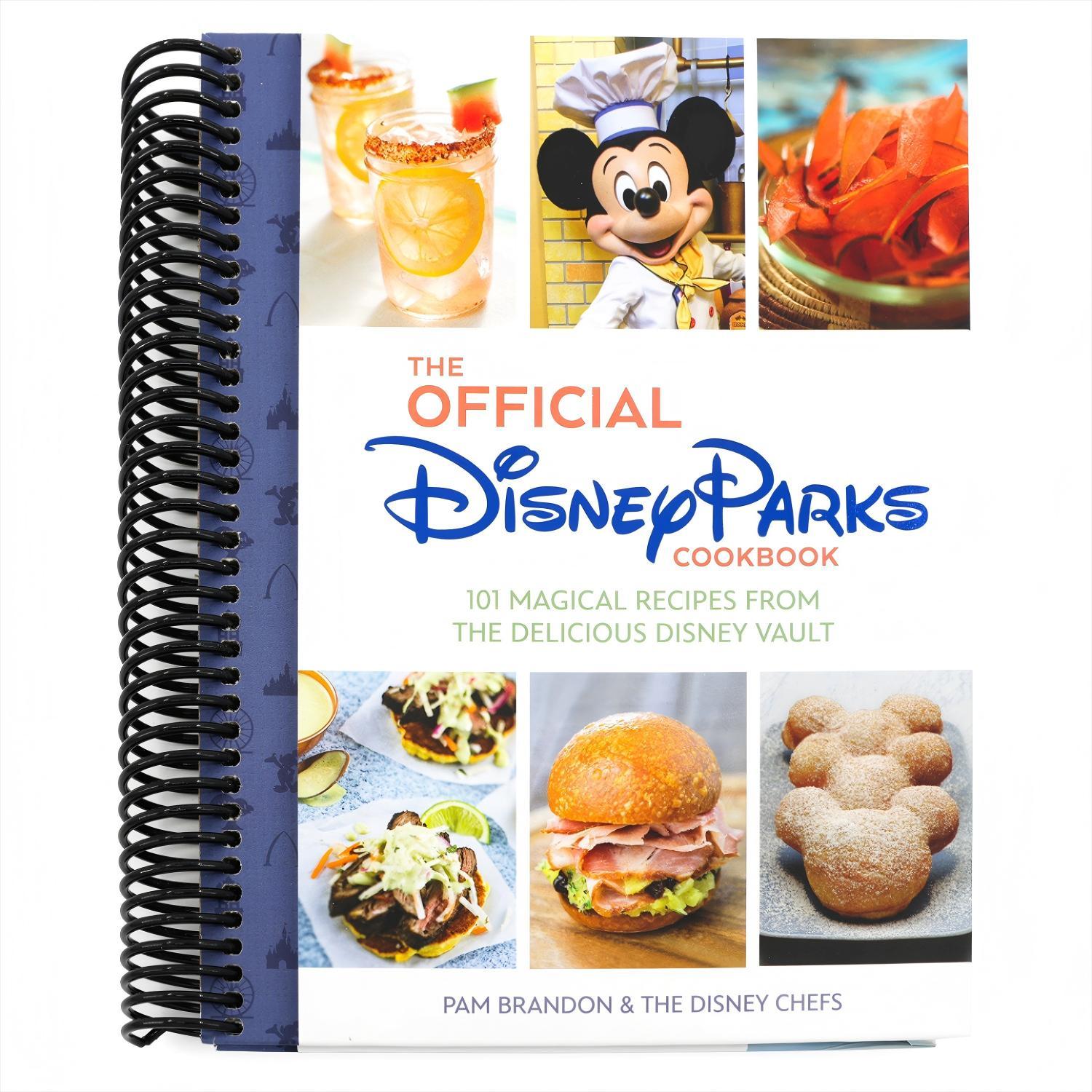 The Official Disney Parks Cookbook: 101 Magical Recipes from the Delicious Disney Vault (Spiral Bound)