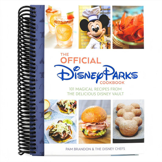 The Official Disney Parks Cookbook: 101 Magical Recipes from the Delicious Disney Vault (Spiral Bound)