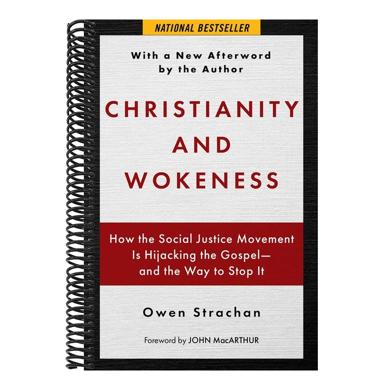 Christianity and Wokeness: How the Social Justice Movement Is Hijacking the Gospel - And the Way to Stop It