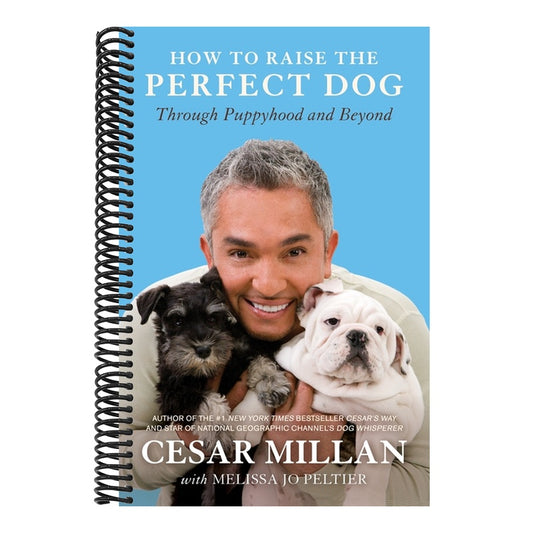 How to Raise the Perfect Dog: Through Puppyhood and Beyond (Spiral Bound)