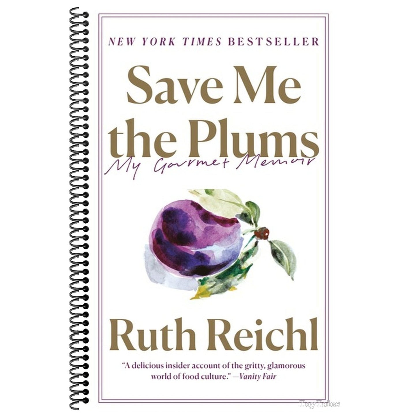 Save Me the Plums: My Gourmet Memoir