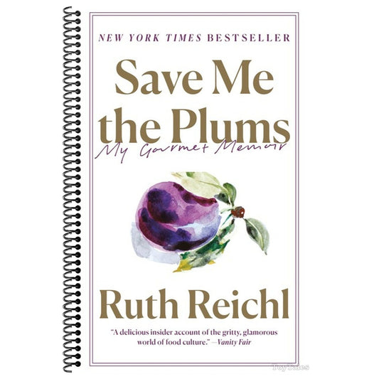 Save Me the Plums: My Gourmet Memoir