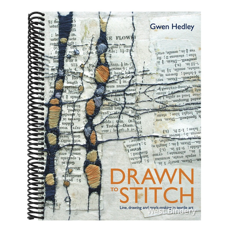 Drawn to Stitch: Stitching, Drawing and Mark-Making in Textile Art