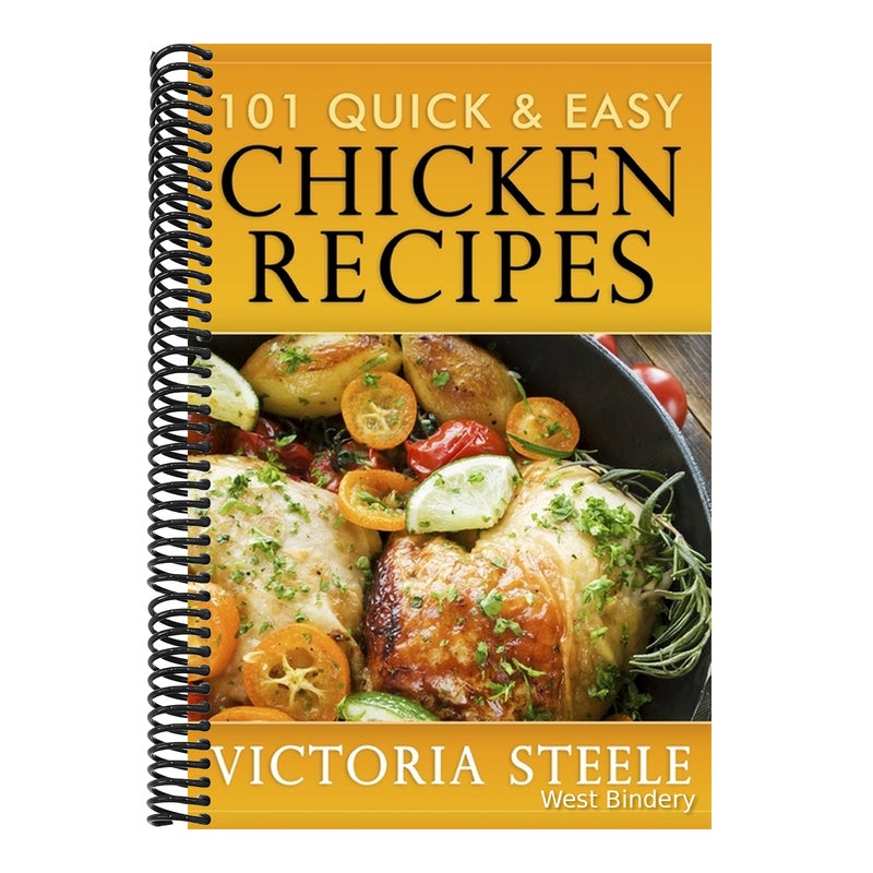 101 Quick & Easy Chicken Recipes