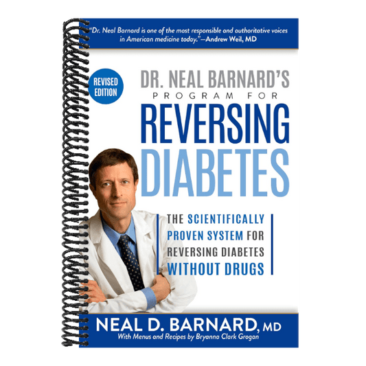 Dr. Neal Barnard's Program for Reversing Diabetes: The Scientifically Proven System for Reversing Diabetes Without Drugs