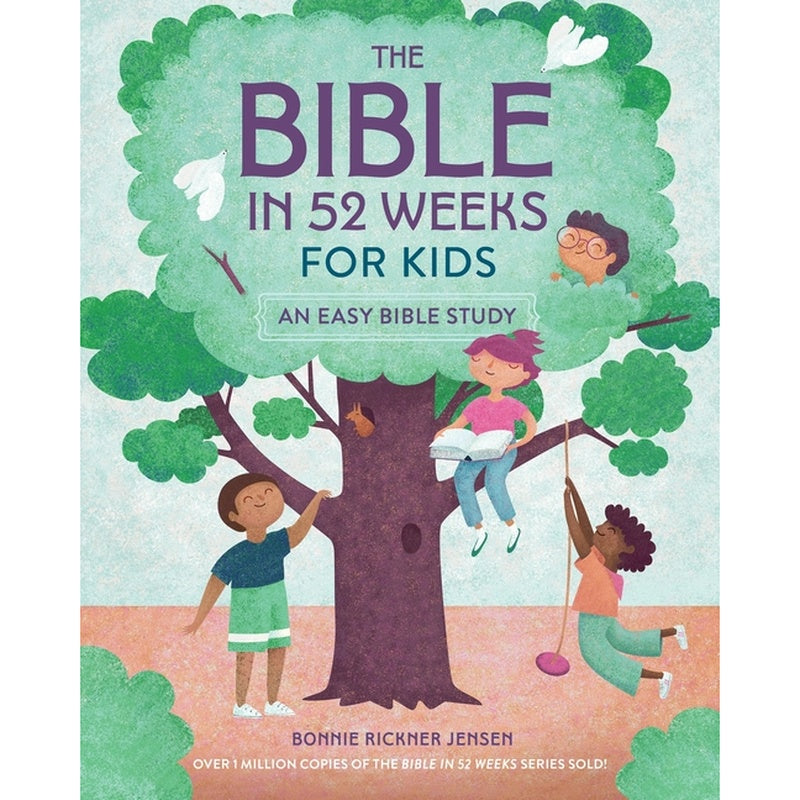 The Bible in 52 Weeks for Kids: An Easy Bible Study