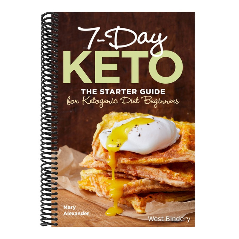 7-Day Keto: The Starter Guide for Ketogenic Diet Beginners