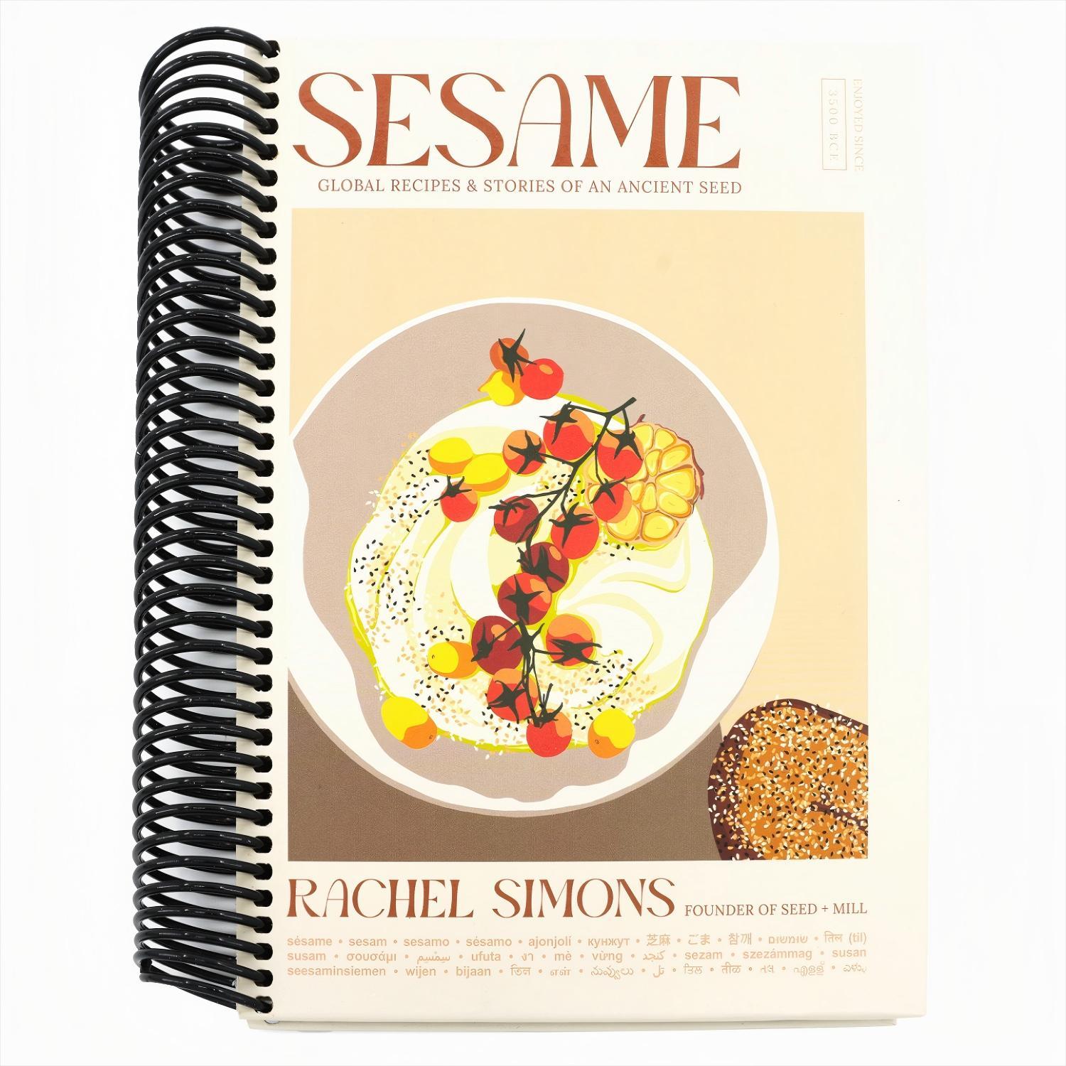 Sesame: Global Recipes + Stories of an Ancient Seed [A Cookbook]