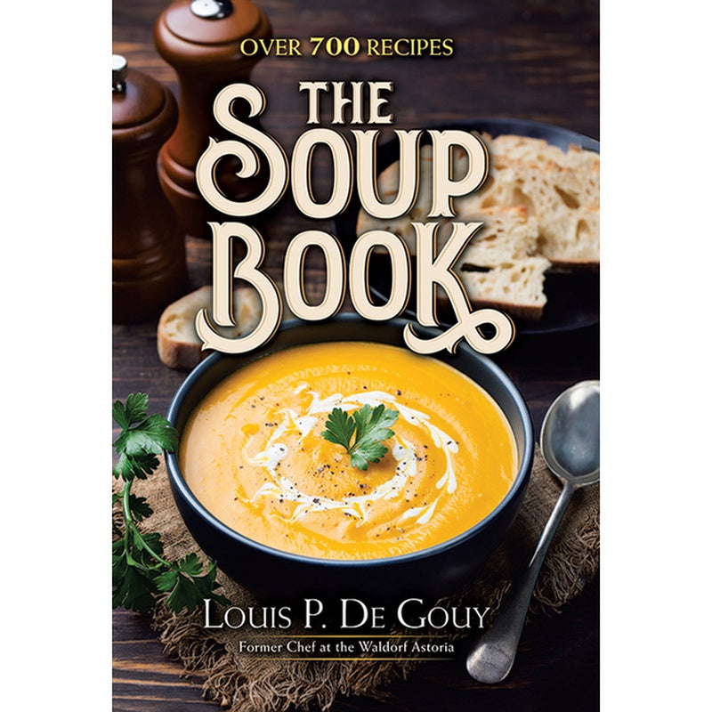 The Soup Book: Over 700 Recipes
