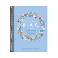 The Little Book of Fika: The Uplifting Daily Ritual of the Swedish Coffee Break