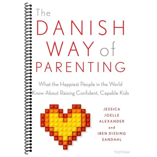 The Danish Way of Parenting: What the Happiest People in the World Know about Raising Confident, Capable Kids (Spiral Bound)
