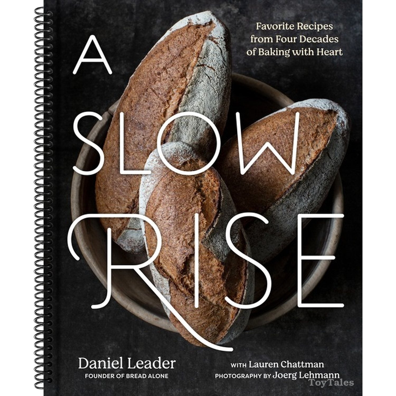 A Slow Rise: Favorite Recipes from Four Decades of Baking with Heart (Spiral Bound)