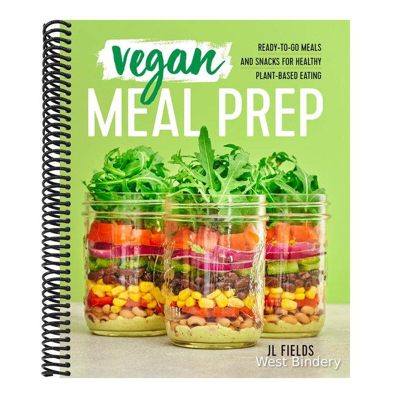 Vegan Meal Prep: Ready-To-Go Meals and Snacks for Healthy Plant-Based Eating