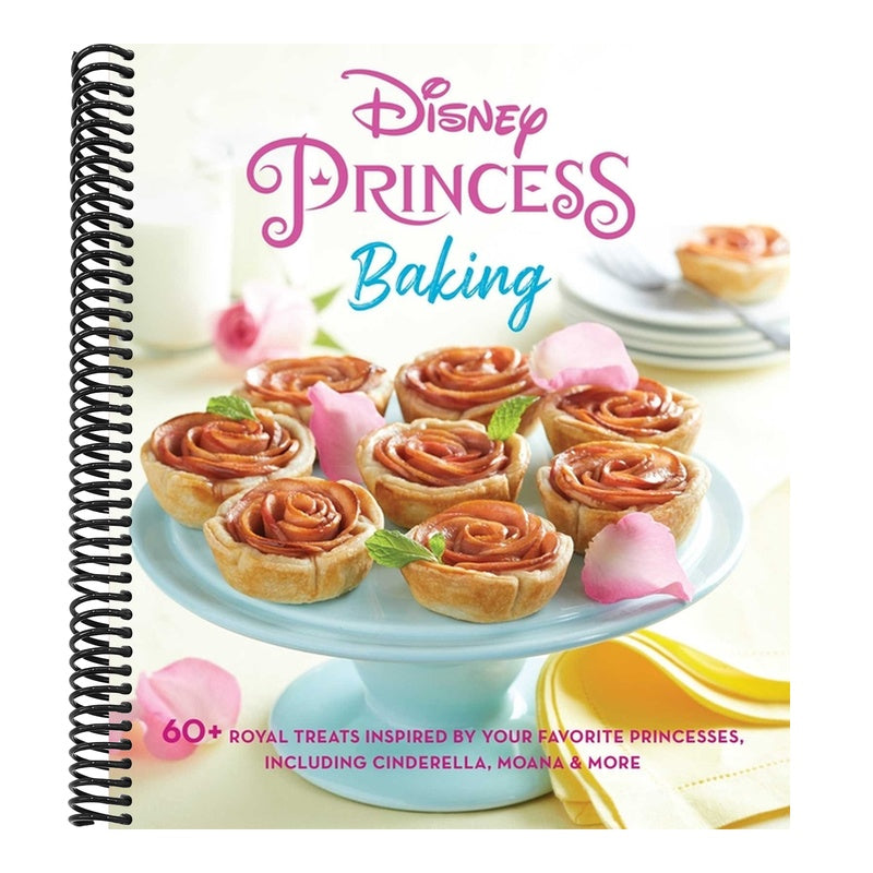 Disney Princess Baking: 60+ Royal Treats Inspired by Your Favorite Princesses, Including Cinderella, Moana & More