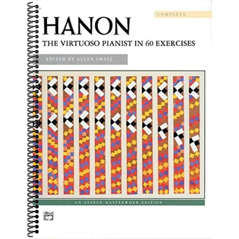 Hanon -- The Virtuoso Pianist in 60 Exercises: Complete (Smyth-Sewn), Smyth-Sewn Book (Spiral Bound)