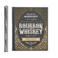 The Art of Mixology: Bartender's Guide to Bourbon & Whiskey: Classic & Modern-Day Cocktails for Bourbon and Whiskey Lovers