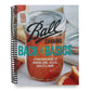 Ball Canning Back to Basics: A Foolproof Guide to Canning Jams, Jellies, Pickles, and More (Spiral Bound)