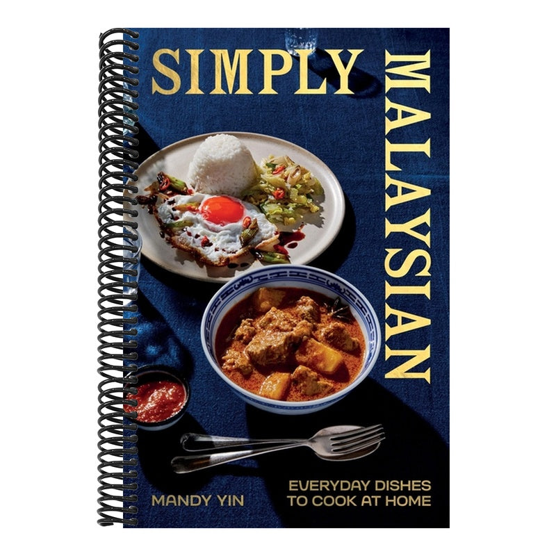 Simply Malaysian: Everyday Dishes to Cook at Home